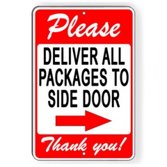 Please Deliver All Packages To Side Door Arrow Right Metal Sign 5 SIZES SI170