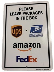 Deliveries Please Leave Packages In Box- Metal Sign 10 X 7 Inch Fed Ex usps UPS