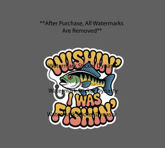 Wishin’ I Was Fishin’ Sticker Waterproof Decal Quote Outdoor Lake River Gift NEW