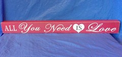 ALL YOU NEED IS LOVE Wooden Sign 23.5″ Long Creative Co-Op Table Top Decor