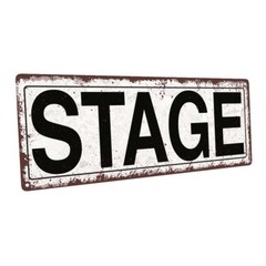 Stage Metal Sign; Wall Decor for Home and Office