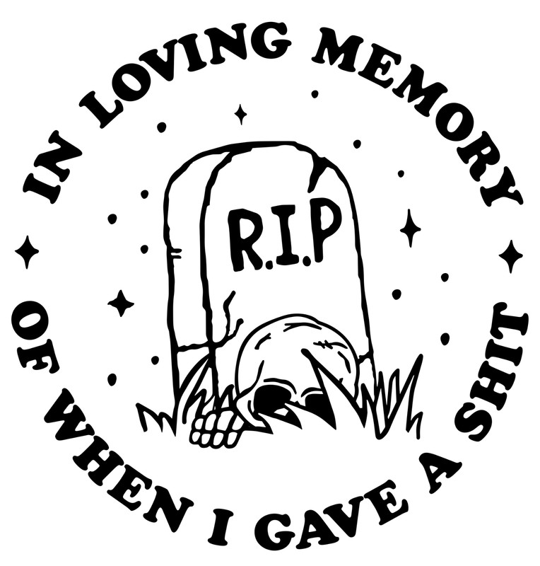 Hilarious In Loving Memory of When I Gave a Sh!t 4 Inches Round Vinyl Sticker gallery