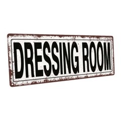 Dressing Room Metal Sign; Wall Decor for Home and Office