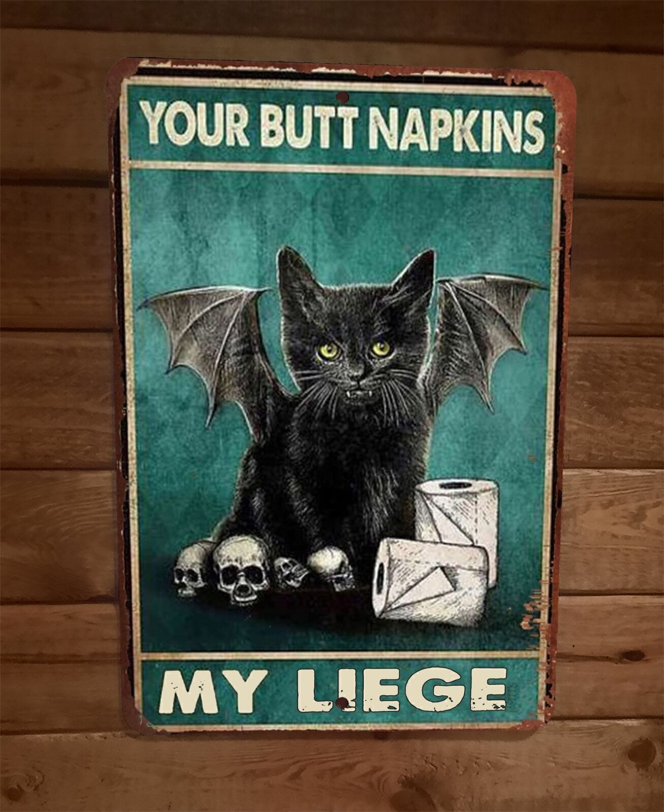 Your Butt Napkins My Liege Black Bat Cat 8x12 Metal Wall Sign Animal Poster gallery